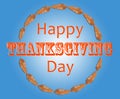 Happy thanksgiving day with brown leaf in circle inside on blue Royalty Free Stock Photo