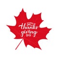 Happy Thanksgiving Day calligraphy hand lettering on Canadian maple leaf. Holiday in Canada. Vector template for greeting card,