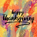 Happy Thanksgiving Day congratulation on multicolor trendy autumn background with autumn leaves. Great design element Royalty Free Stock Photo