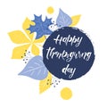 Happy Thanksgiving Day - hand lettering, typography vector design Royalty Free Stock Photo