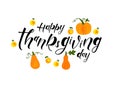 Happy Thanksgiving Day - hand lettering, typography vector design Royalty Free Stock Photo