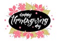Happy Thanksgiving Day - hand lettering, typography vector design Royalty Free Stock Photo