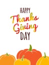 Happy Thanksgiving Day typography lettering poster. Autumn fall pumpkin harvest Royalty Free Stock Photo