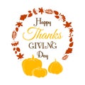 Happy Thanksgiving Day typography lettering poster. Autumn fall pumpkin harvest Royalty Free Stock Photo