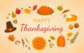 Happy Thanksgiving greeting card. Orange pumpkin, pumpkin pie slice, turkey, fall leaves, fruits and greeting lettering