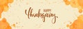 Happy thanksgiving. Hand drawn calligraphy and brush pen lettering. watercolor splash effect background. design holiday greeting