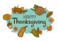 Happy thanksgiving hand drawn colorful doodle cartoon greeting card background