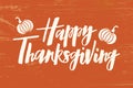 Happy Thanksgiving - hand drawn lettering typography poster