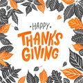 Happy thanksgiving. Hand drawn text Lettering card. Vector illustration. Royalty Free Stock Photo