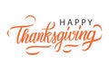 Happy Thanksgiving handwritten inscription. Calligraphic lettering text design for holiday greetings and invitations.