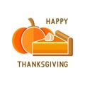 Happy thanksgiving poster. Lettering, slice of pumpkin pie with whipped cream. Orange illustration for greeting card, banner. Flat