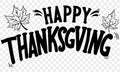 Happy Thanksgiving text hand drawn style with leaves decoration on png or transparent background vector illustration Royalty Free Stock Photo