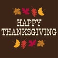 Happy thanksgiving typography graphic with leaves on brown Royalty Free Stock Photo