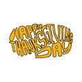 Happy thanksgiving vector lettering big bright cartoon style greeting oval sign