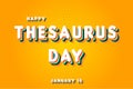 Happy Thesaurus Day, January 18. Calendar of January Retro Text Effect, Vector design Royalty Free Stock Photo