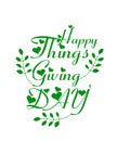 Happy things giving day Easter day.