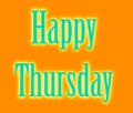 Happy Thursday colorful design background