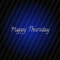 Wish Happy Thursday Text Card Design With Diagonal Stripes & Dark blue Background Vignette