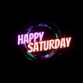 Happy Saturday Text Greeting Design. Colorful Glowing Neon Rings with Black Background. Weekdays for Social Media.