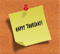 HAPPY THURSDAY handwritten on yellow sticky paper note over cork noticeboard background.