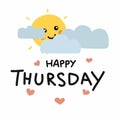 Happy Thursday cute sun smile and cloud cartoon illustration doodle style