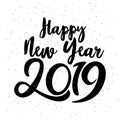 Happy 2019 New Year. Vector Illustration With Lettering Composition And Burst. Holiday vintage festive label