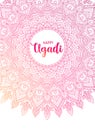 Happy Ugadi. Template greeting card for holiday. Mandala background, wallpaper, backdrop Royalty Free Stock Photo