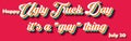 Happy Ugly Truck Day- it's a guy thing, july 20. Calendar of july month on workplace Retro Text Effect, Empty space for text