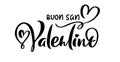 Happy Valentine Day on Italian Buon san Valentino. Black vector calligraphy lettering text with heart. Holiday love