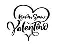 Happy Valentine Day on Italian Buon san Valentino with heart. Black vector calligraphy lettering text with heart. Holiday love