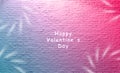 Happy valentine day lettering in front of aged white brick wall. beautiful purple pink blue course tone and white font