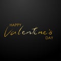 Happy ValentineÃ¢â¬â¢s day black vector greeting card with gold text on black background. Concept for postcard, poster, invitation,