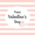 Happy Valentine`s Day card banner poster backdrop doodle roses pink white stripes Royalty Free Stock Photo