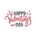 Happy Valentine`s day greeting card. Romantic handwritten phrase about love. Hand drawn holiday lettering design.