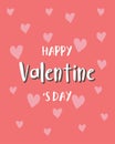 Happy Valentine`s Day greeting card, Valentines Day typography, Background with hearts