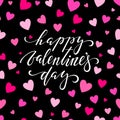 Happy Valentine s day. Hand drawn brush pen lettering on pink glittering hearts background. design for holiday greeting card and i Royalty Free Stock Photo