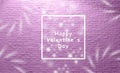 Happy valentineÃÂ´s day lettering in front of aged white brick wall. beautiful purple pink tone and white font