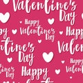 Happy Valentine`s day seamless pattern. Happy valentines day text handwritten with white hearts on pink background. Cute modern