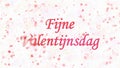 Happy Valentine's Day text in Dutch Fijne Valentijnsdag turns to dust from left on light background Royalty Free Stock Photo