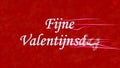 Happy Valentine's Day text in Dutch Fijne Valentijnsdag turns to dust from right on red background Royalty Free Stock Photo