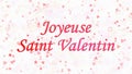 Happy Valentine's Day text in French Joyeuse Saint Valentin on light background Royalty Free Stock Photo