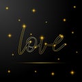 Happy ValentineÃ¢â¬â¢s day vector greeting card with gold line ext love and sparkles. Concept for postcard, poster, banner, flyer,