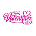 Handwritten, calligraphic text Valentine`s Day.