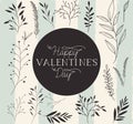 Happy valentines day card with leafs circular frame Royalty Free Stock Photo