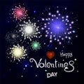 Happy valentines day with fireworks. Lettering composition in vector