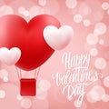 Happy Valentines Day greeting card with hand drawn lettering text design and realistic heart shape hot air balloon. Royalty Free Stock Photo