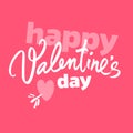 Happy Valentines Day handwritten lettering. White calligraphic text with red heart pierced by arrow isolated on pink red