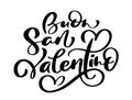 Happy Valentines Day on Italian Buon san Valentino. Black vector calligraphy lettering text with heart. Holiday love