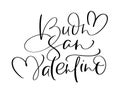 Happy Valentines Day on Italian Buonsan Valentino. Black vector calligraphy lettering text with heart. Holiday love