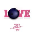 Happy Valentines Day. Love and bowling ball Royalty Free Stock Photo